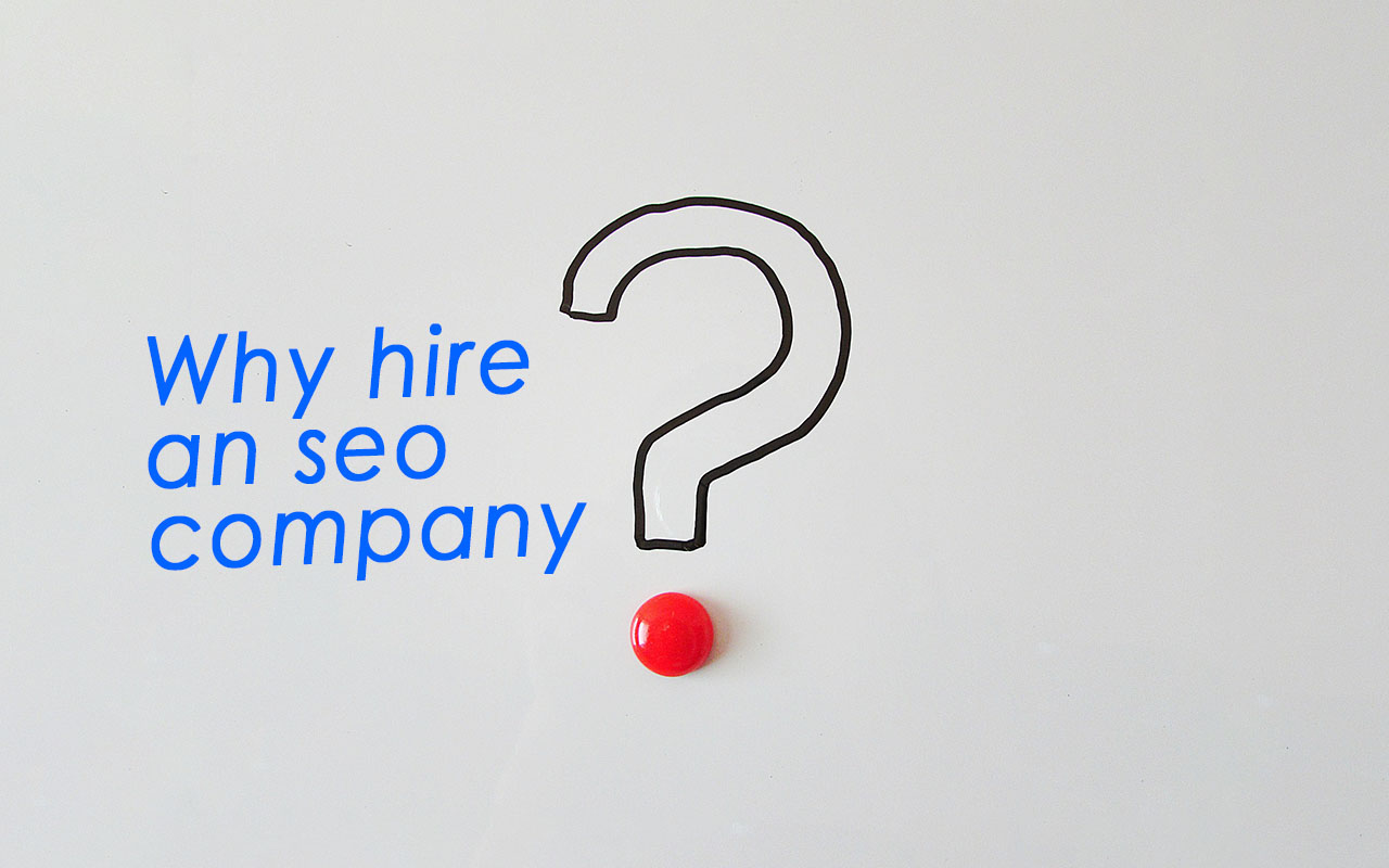 why-hire-an-seo-company